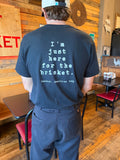 I'm just here for the brisket